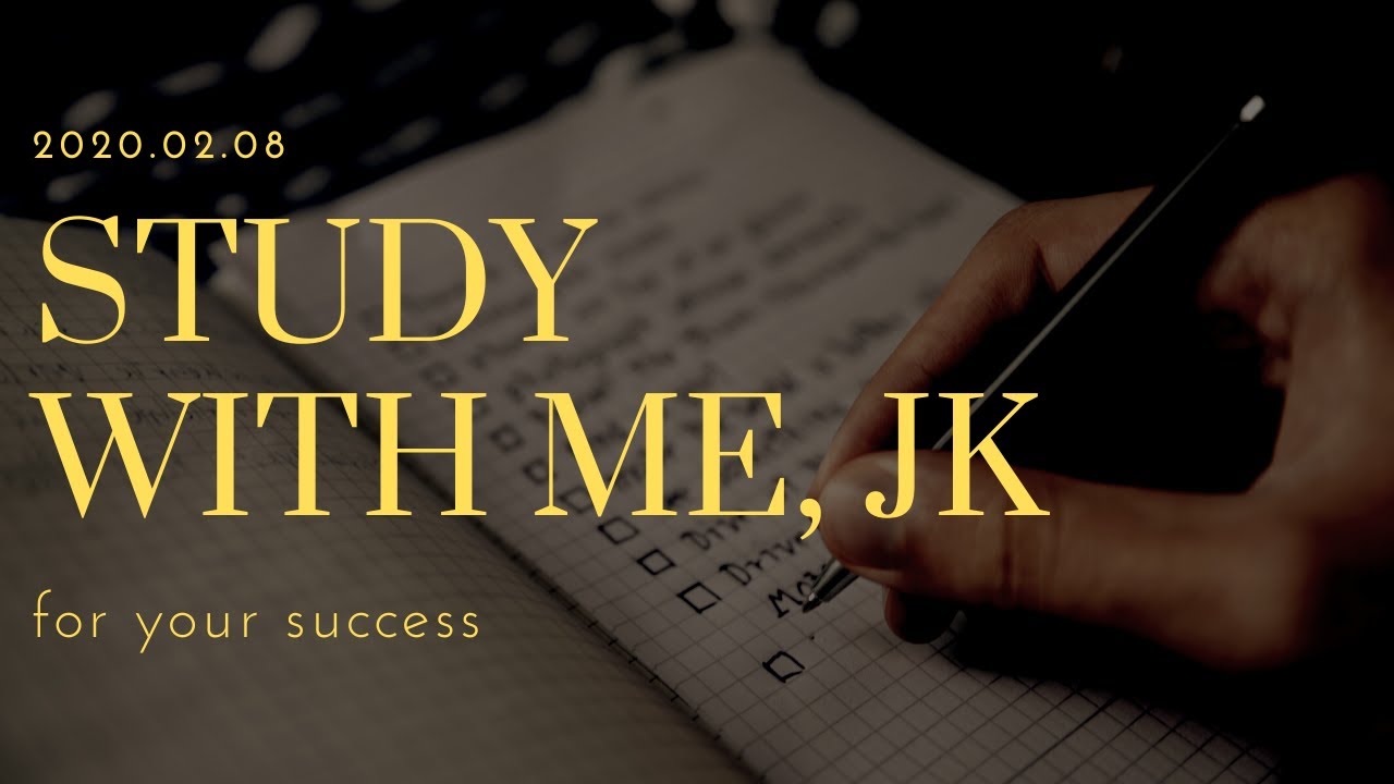 Study with me, JK - YouTube