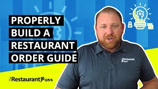 Save Time & Money with a Properly Built Restaurant Order Guide