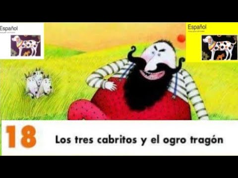 Los Tres Cabritos Y El Ogro Tragón (Cuento en libro de la SEP) - YouTube