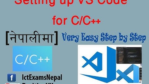 Setting up Vs Code for C/C++ [in Nepali]