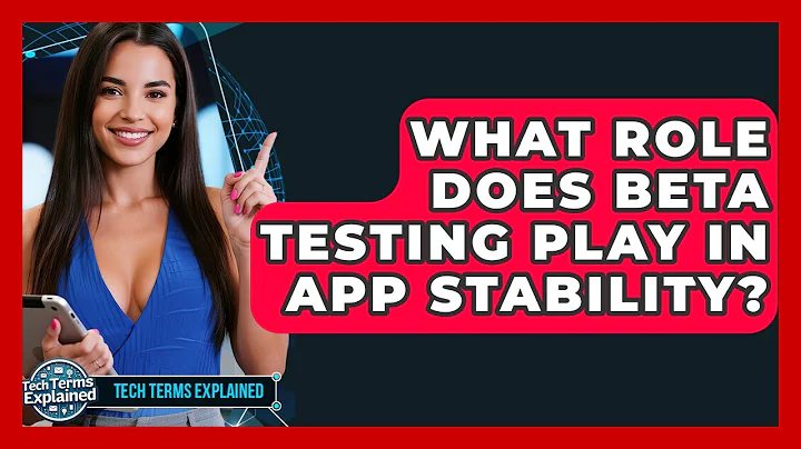What Role Does Beta Testing Play In App Stability? - Tech Terms Explained