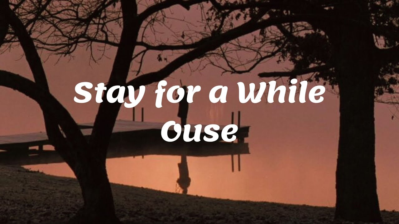 Ouse - Stay for a While πΰ·Λα΅Λΰ·β‘β§Λ (Lyrics) Ouse - Stay for a While πΰ·Λα΅Λΰ·β‘β§Λ (Lyrics)