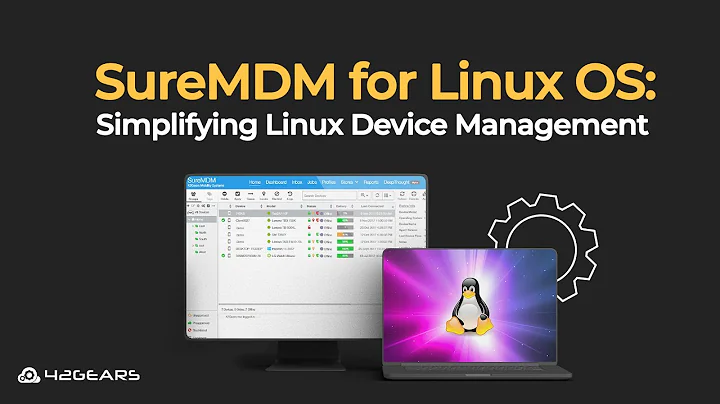 Webinar- SureMDM for Linux OS: Simplifying Linux Device Management