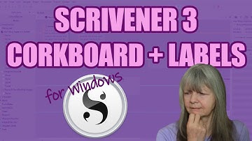Scrivener 3 for Windows: Using Labels to Organise Your Corkboard