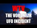 What You Need To Know About VORONEZH UFO INCIDENT