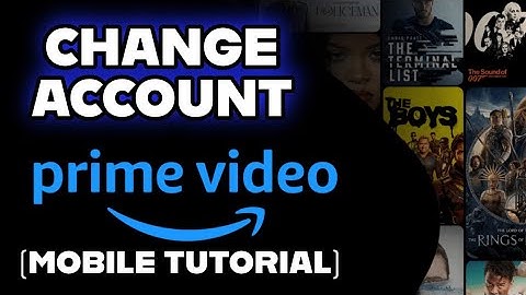How to Change Account on Amazon Prime Video 2025?