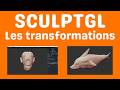 SculptGL maitriser les transformations