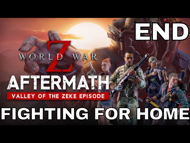 World War Z: Aftermath - Valley of the Zeke Episode