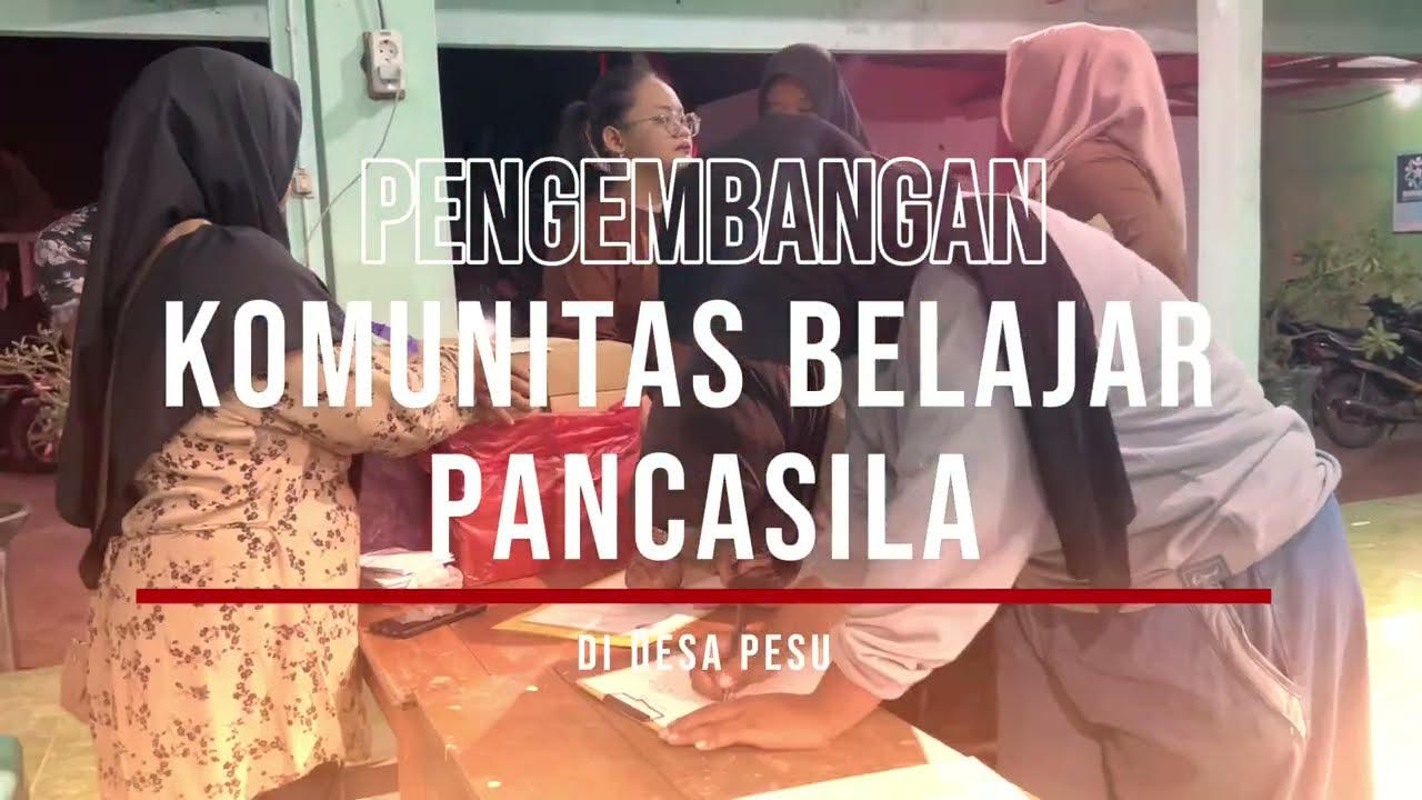 PKM Pengembangan Komunitas Belajar Pancasila di Desa Pesu