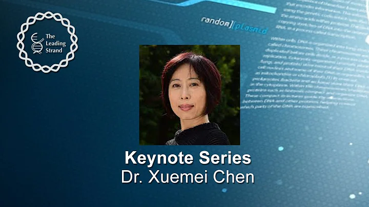 CSHL Keynote; Dr. Xuemei Chen, University of Calif...
