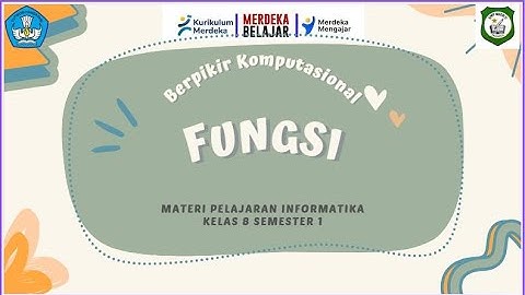 Berpikir Komputasional - Fungsi (Pelajaran Informatika SMP Kelas 8)