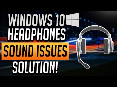 How to Fix Windows 10 Headphones/Sound Issues [2021]