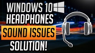 How to Fix Windows 10 Headphones/Sound Issues [2024] screenshot 5