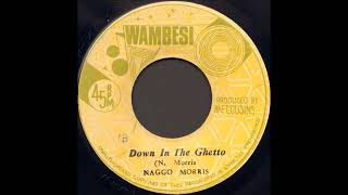 Noggo Morris Down In The Ghetto