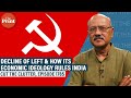 Decline & self-destruction of India's Left in 100 yrs,& how its economic ideology still rules nation