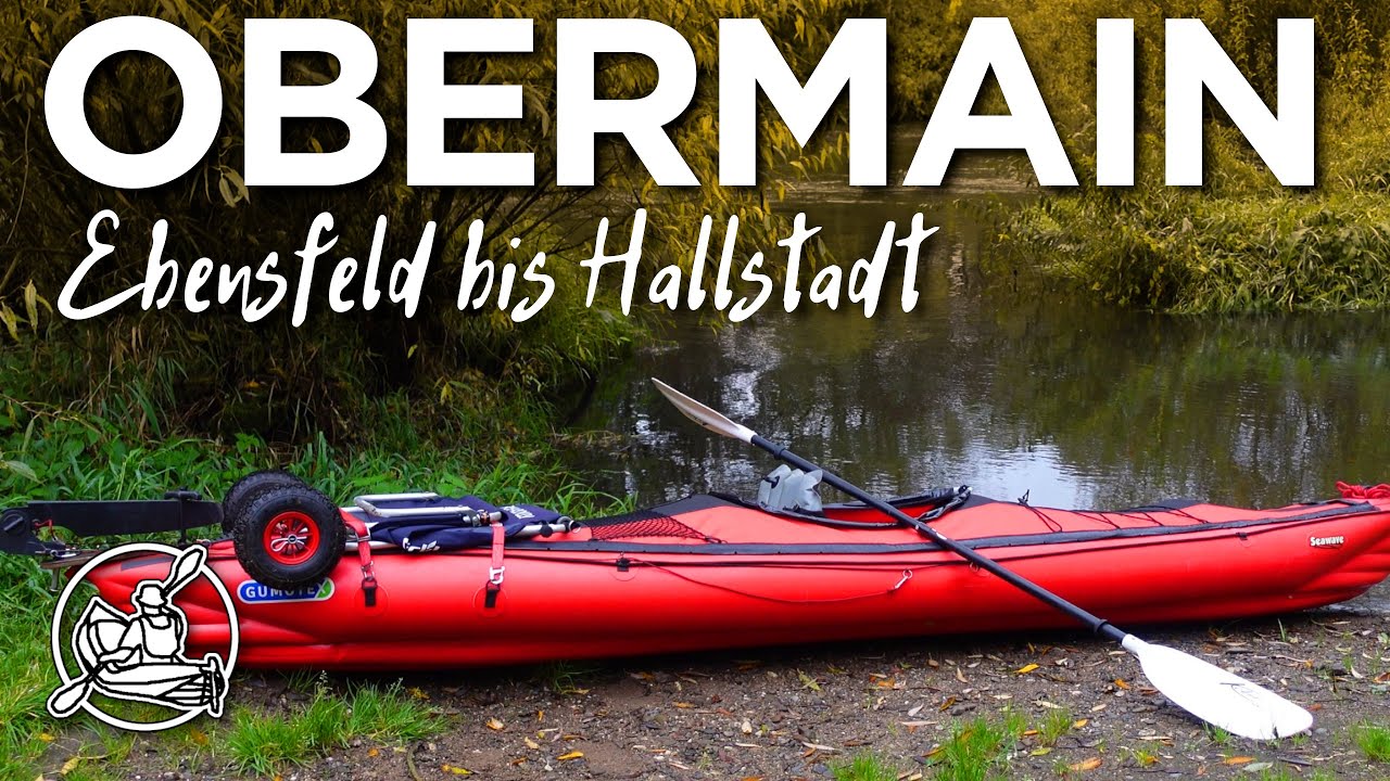 Der Obermain - Kanutour im Zeichen der gelben Welle