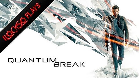 Quantum Break - Act 5, Part 2
