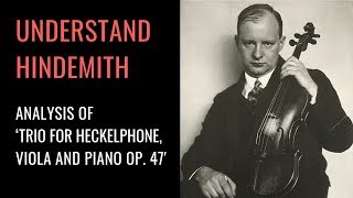 Paul Hindemith's Trio for Viola, Heckelphone and Piano: Analysis