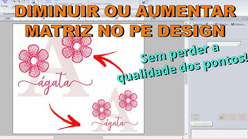 Mudar tamanho de matriz no PE Design?