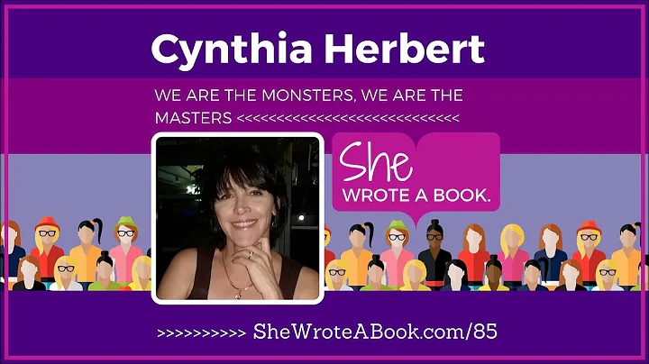Cynthia Herbert -- We Are The Monsters, We Are The Masters