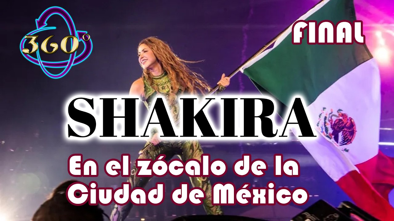 Shakira en el zócalo de la Ciudad de México FINAL