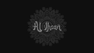 QUL YA ADZIM - AL IHSAN