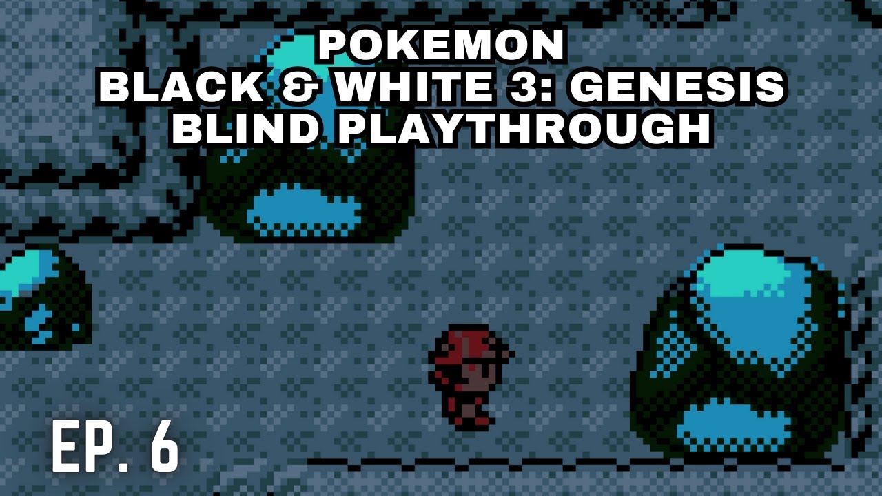 CHARGESTONE CAVE LOOKS DIFFERENT HERE - Pokemon Black and White 3: Genesis Blind Playthrough EP. 6