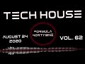 NEW TECH HOUSE SET AUGUST 24 2020 (VOL. 62)