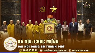 HÀ NỘI: BTS GHPGVN TP Chúc mừng Thành công Đại hội Đảng bộ Thành phố | Bản Tin An Viên TV
