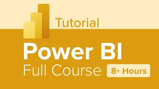 Power BI Full Course Tutorial (8  Hours)