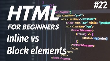 22 HTML inline vs block elements | 2026