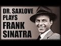 A sax tribute to frank sinatra  soft jazz instrumental music for dinner and cocktails