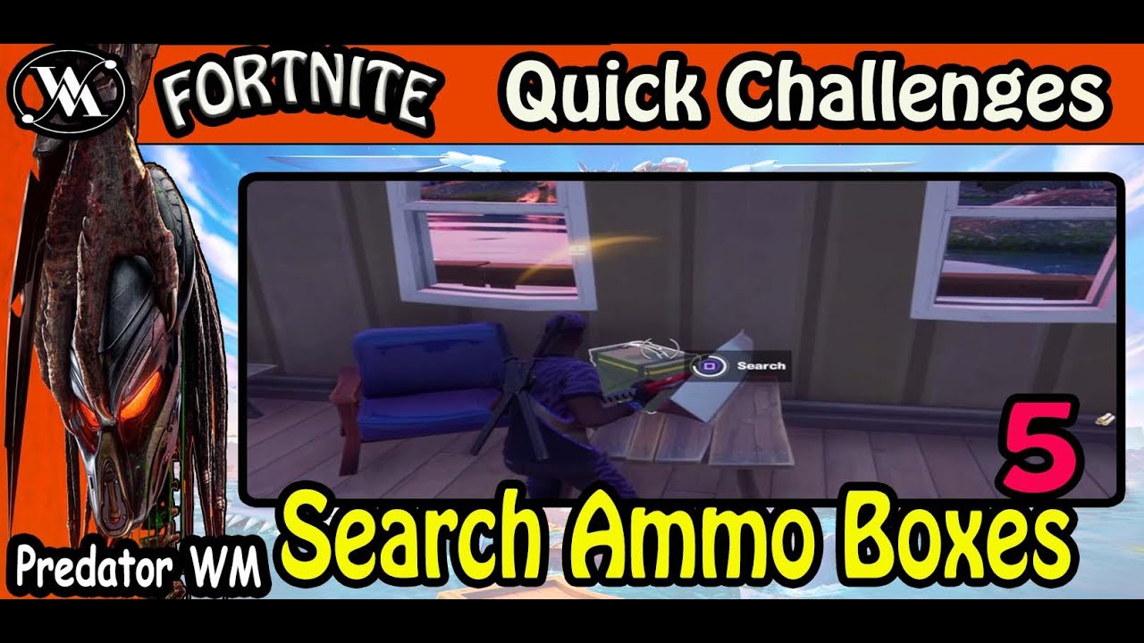 Search Ammo Boxes / Quick Challenges / Fortnite Season 3 Chapter 2