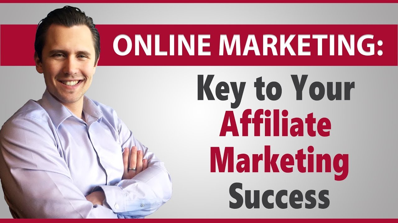 Your Key to Successful Affiliate Marketing Sales - YouTube