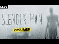 Slender Man en 6 Minutos