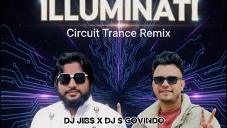 Illuminati Circuit Trance Remix Bollywood New Dj Remix Bollywood Dj New Dj Remix 2026