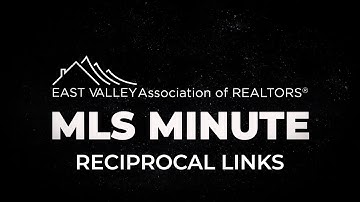 EVAR MLS Minute - Reciprocal Links