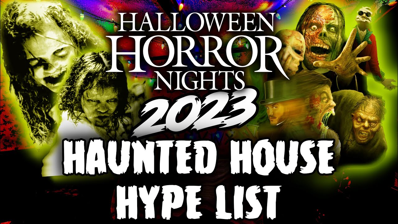 Halloween Horror Nights 2023 Haunted House Anticipation Hype List Universal Orlando HHN 32