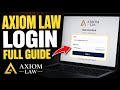 How to login to Axiom Law - Full Guide