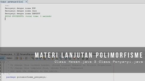 Cara Membuat Polimorfisme Sederhana Menggunakan Aplikasi Netbeans 8.2