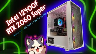 [Build PC] Lắp đặt bộ PC Gaming giá chỉ từ 10 Triệu đồng | Intel 12400F | 16GB Ram | RTX 2060 Super