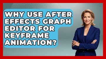 Why Use After Effects Graph Editor For Keyframe Animation? - Design Tool Unlocked