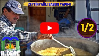 Zeytinyağlı Sabun Yapımı 1. Bölüm | Çömlekçi Mahallesi Bodrum Muğla | Olive Oil Soap Making [K.DERE]