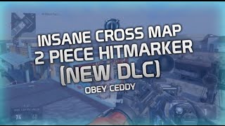 Obey Ceddy: INSANE Cross map 2 Piece Hitmarker! (NEW DLC)