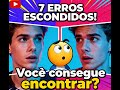 🔎 Você Consegue Encontrar os 7 Erros? Só os Observadores Conseguem!
