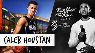 Run Your Own Race Podcast w/ Devin Cannady | Episode 3 - Caleb Houstan