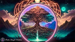 963Hz Frequency Of God | You Will Feel God Inside You Healing | Attract Miracles☘Tree Of Life