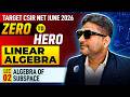 Algebra Of Subspace | Linear Algebra | CSIR NET June Maths 2026 | Lec-2 | IFAS