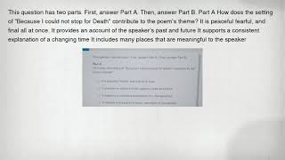This question has two parts. First, answer Part A. Then, answer Part B. Part A How does the setting