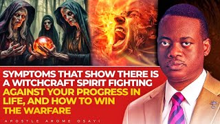 5 SYMPTOMS OF WITCHCRAFT OPERSTIONS ARPUND YOUR LIFE || APOSTLE AROME OSAYI